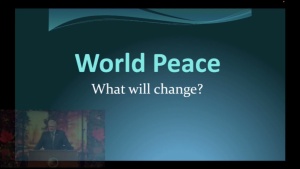 World Peace: What Will Change?