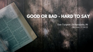 Don Turgeon - Good or Bad, Hard to Say - Jan. 14, 2023