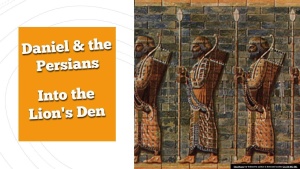 Daniel and Darius the Mede - Thrown Into The Den of Lions