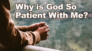 The Patience of God