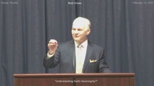 Bob Orosz "Understanding God's Sovereignty"