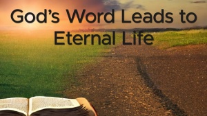 Sermon: God's Way Leads to Eternal Life