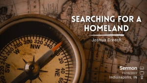 Joshua Creech - Searching for a Homeland - Nov. 19, 2022