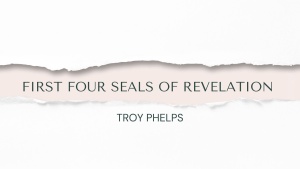 First Four Seals of Revelation