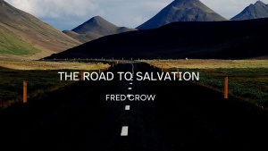 The Road to Salvation