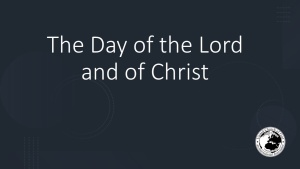 The Day of the Lord and of Christ