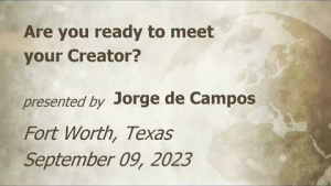 2023 09 09 Jorge de Campos Are you ready to meet your creator