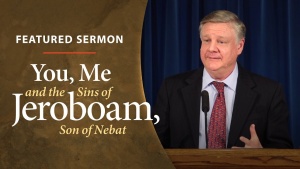 You, Me and the Sins of Jeroboam, Son of Nebat