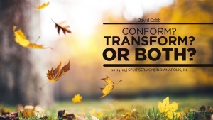 David Cobb - Conform? Transform? Or Both? - Oct. 14, 2023