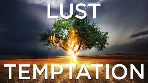 Sermon: When Lust Collides With Temptation