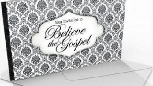 Your Invitation to Believe the Gospel