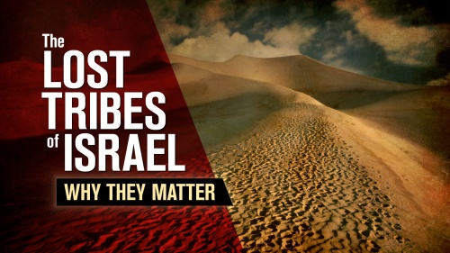 Beyond Today -- The Lost Tribes of Israel