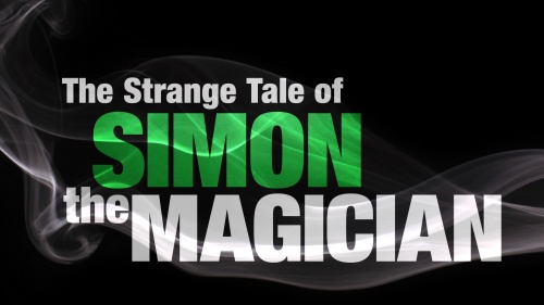 The Strange Tale of Simon the Magician