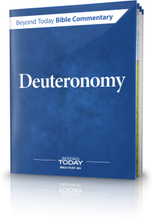 Beyond Today Bible Commentary: Deuteronomy