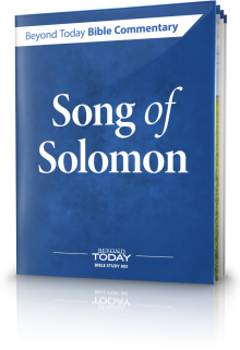 Beyond Today Bible Commentary: Song of Solomon