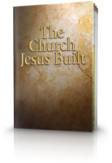 The Church Jesus Built