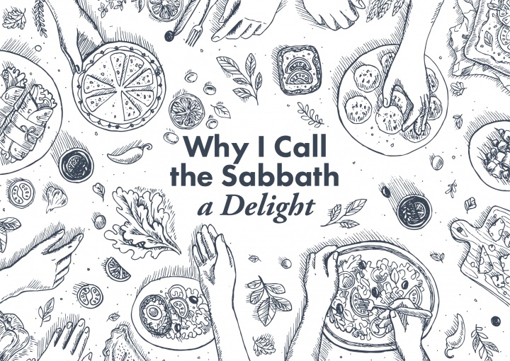 Why I Call the Sabbath a Delight