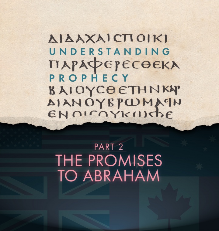 The Promises to Abraham, Part 2