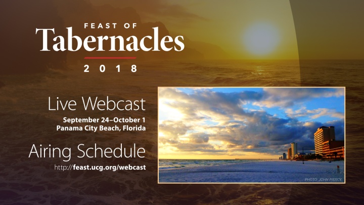 2018 Feast of Tabernacles Webcast - Panama City Beach, Florida