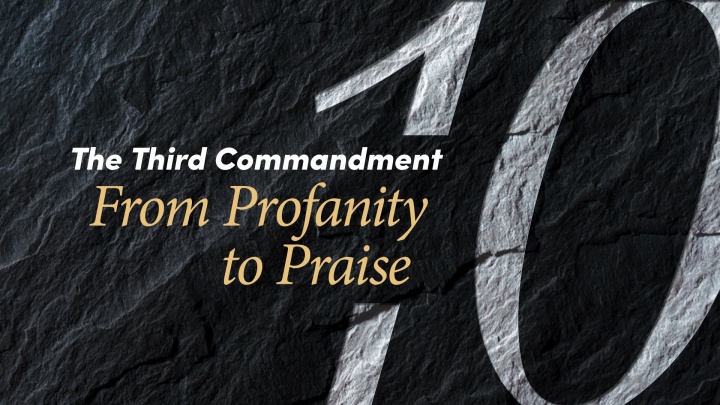 This is the title graphic of the Ten Commandments Bible study titled "From Profanity to Praise."