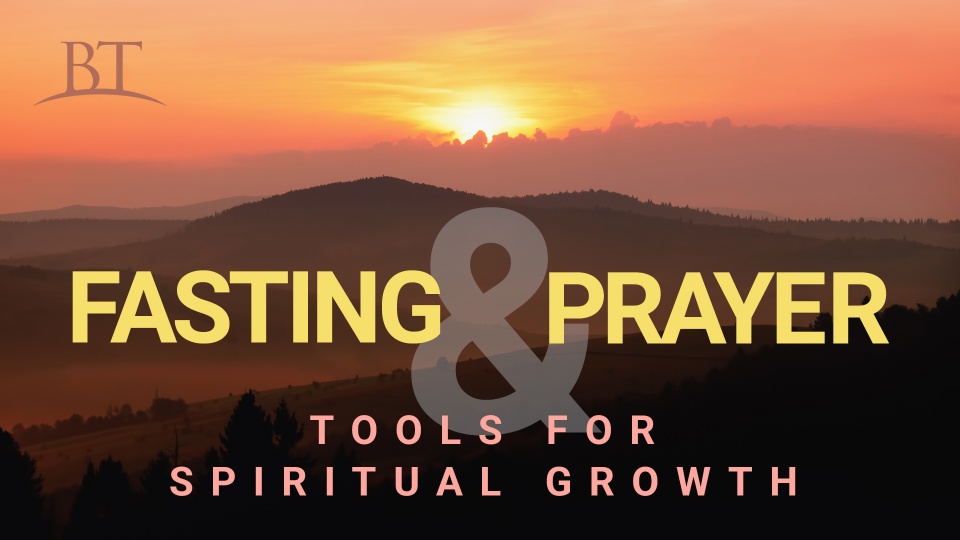 Fasting and Prayer Tools for Spiritual Growth United