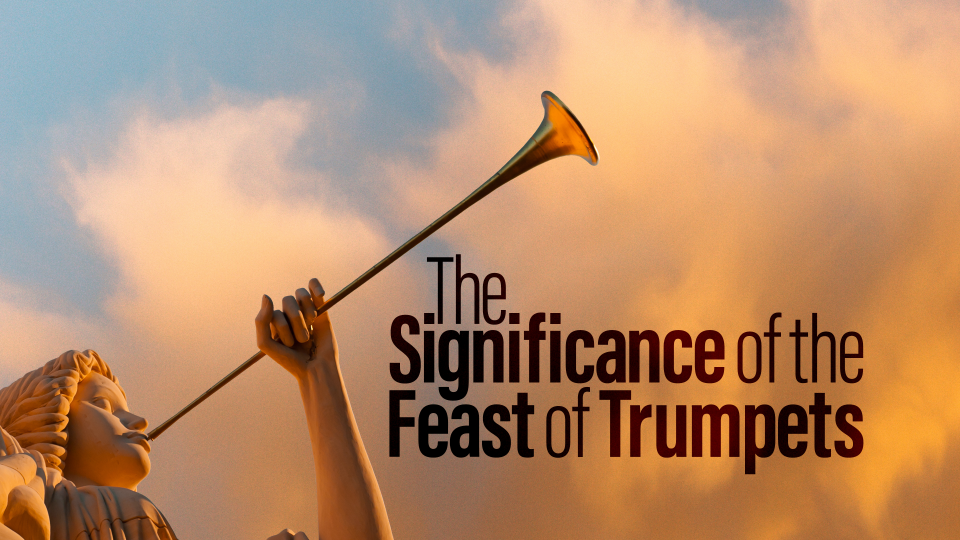 Significance of the Feast of Trumpets United Church of God