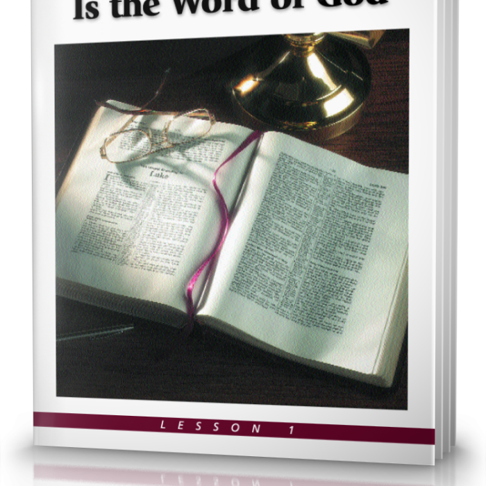 Bible Study Course – Lesson 1: Why the Bible is the Word of God