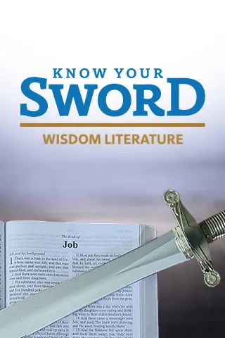 Know Your Sword: Wisdom Literature