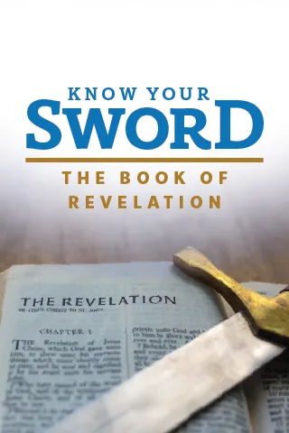 Know Your Sword: The Book of Revelation