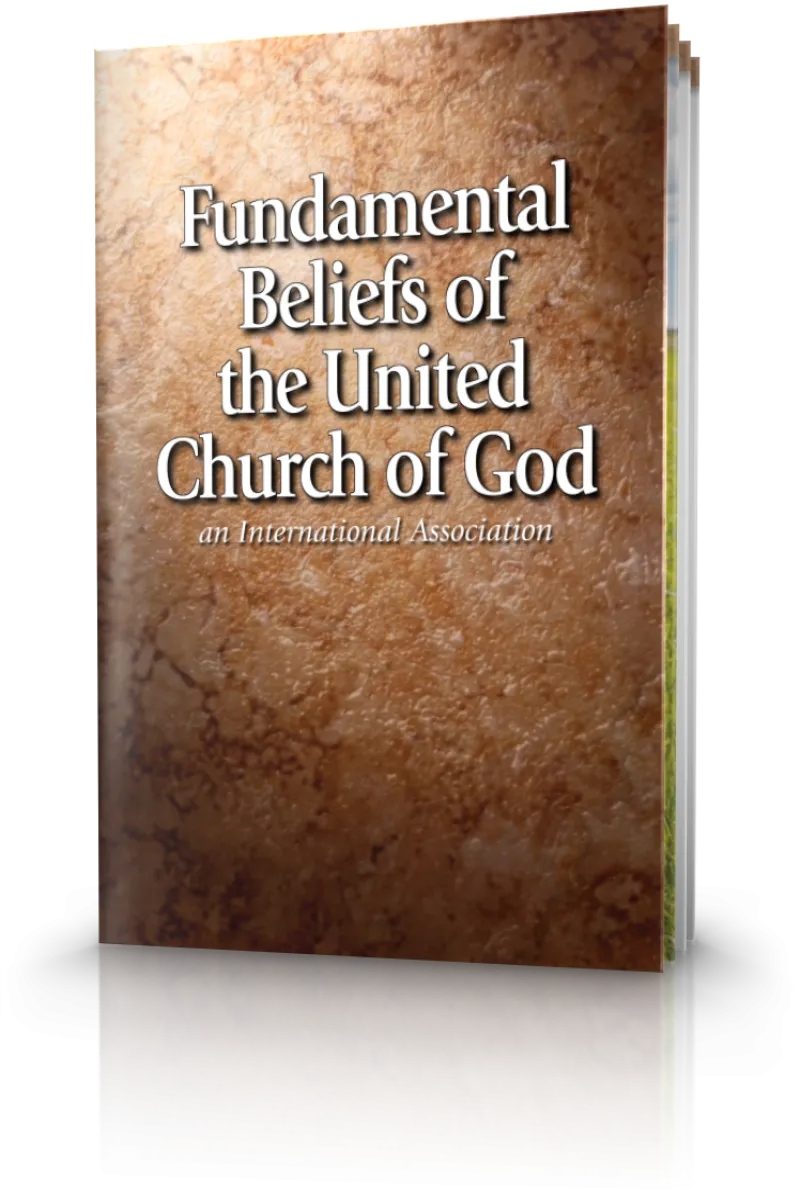 Fundamental Beliefs of the United Church of God | United Church of God