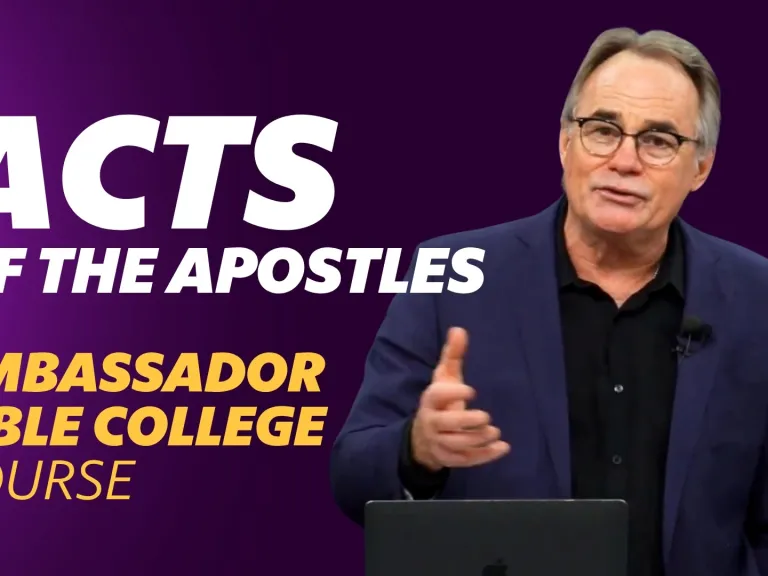 Ambassador Bible College: Acts of the Apostles