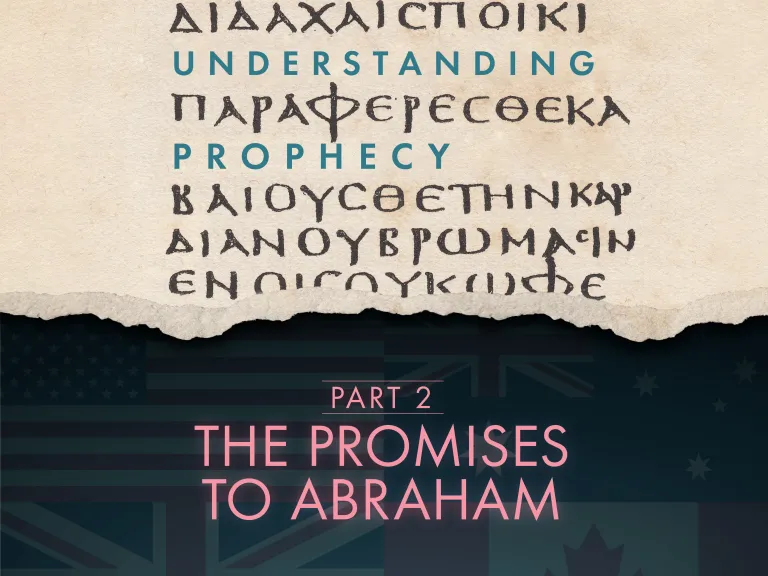 The Promises to Abraham, Part 2 The Promises to Abraham, Part 2