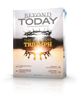 The Ultimate Triumph - Beyond Today magazine cover conveying how Jesus's crucifixion was a triumph over death and evil