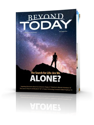 Beyond Today magazine - July/August 2019 Beyond Today magazine - July/August 2019