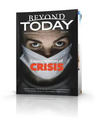 Beyond Today magazine - May/June 2020 Beyond Today magazine - May/June 2020