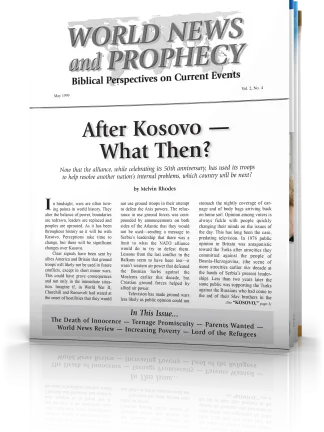 World News and Prophecy April - May 1999 World News and Prophecy April - May 1999
