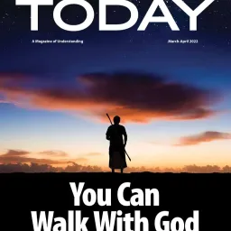 Beyond Today magazine you can walk with God