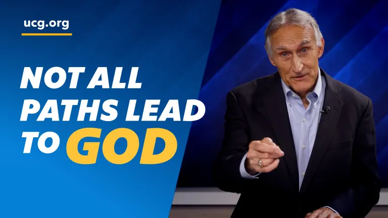 Beyond Today -- Not All Paths Lead to God Beyond Today -- Not All Paths Lead to God