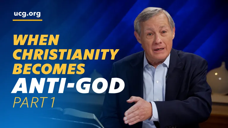 Beyond Today -- When Christianity Becomes Anti-God: Part 1