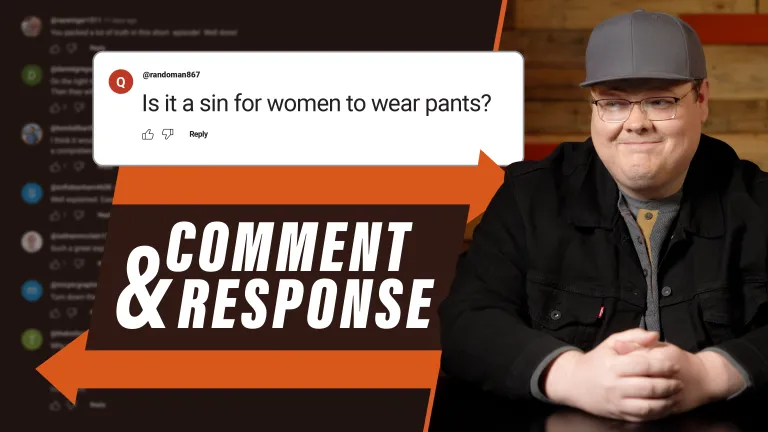 “Is It a Sin for Women to Wear Pants?” and Other Frequently Asked Bible Questions