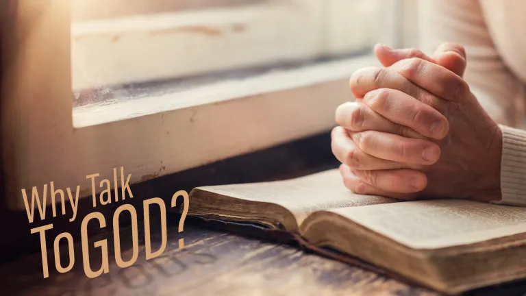 Why Talk to God?