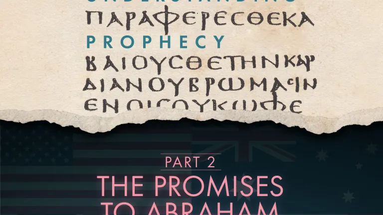 The Promises to Abraham, Part 2 The Promises to Abraham, Part 2