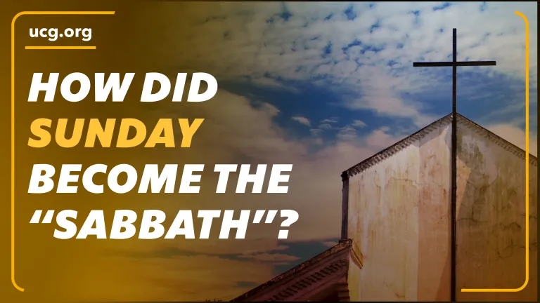 A Biblical Worldview Bible FAQ - How Did the Sunday Become the &quot;Sabbath&quot;?