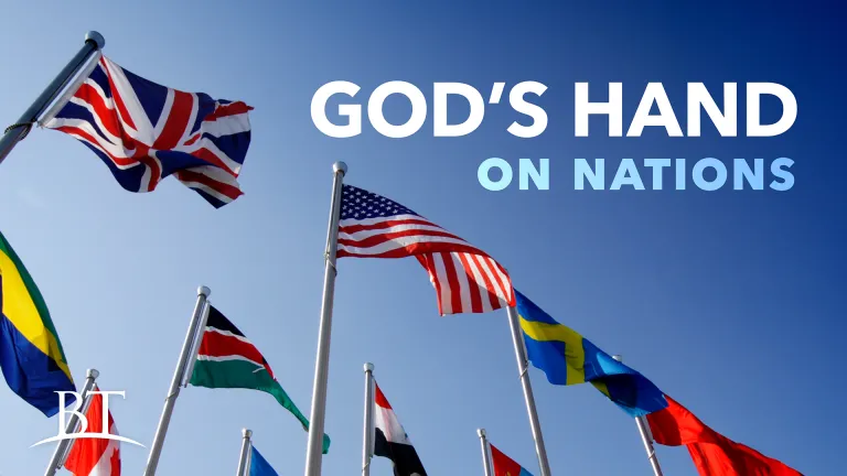 Beyond Today -- God’s Hand on Nations