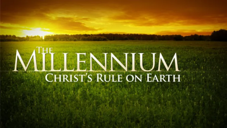 Beyond Today -- The Millennium: Christ's Rule on Earth