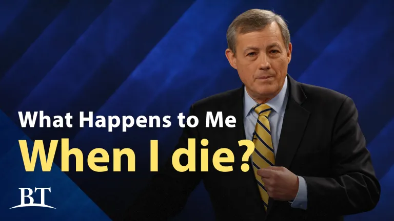 Beyond Today -- What Happens to Me When I Die?