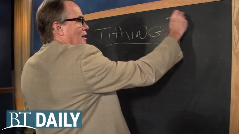 BT Daily -- What's Tithing?