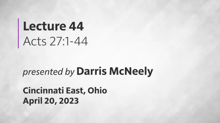 Acts of the Apostles Lecture 44