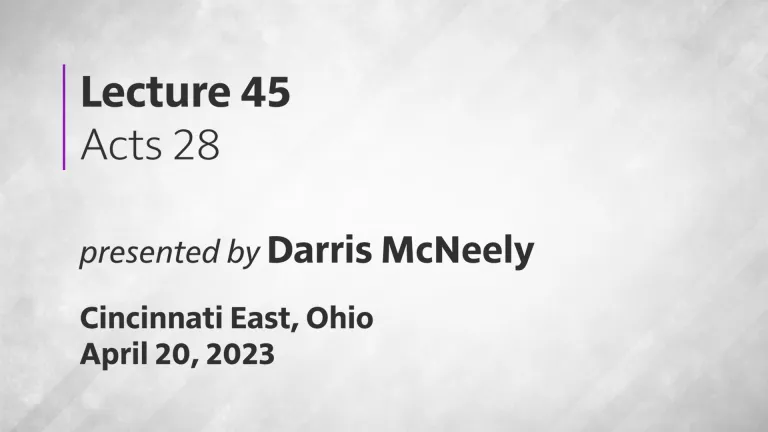 Acts of the Apostles Lecture 45