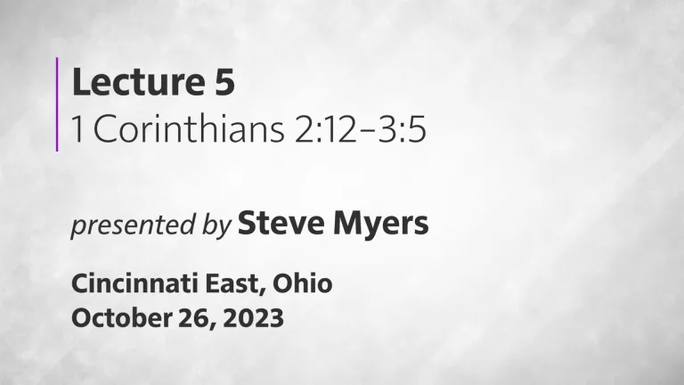 Epistles of Paul - 1 Corinthians - Lecture 5